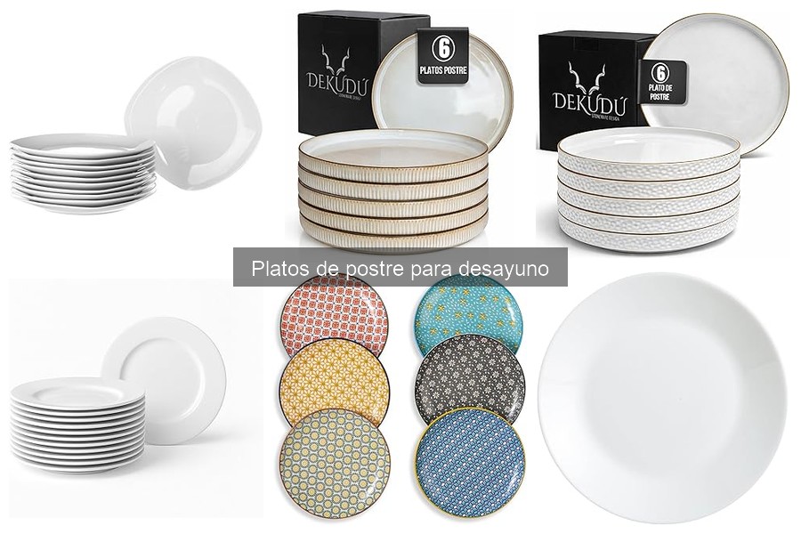 Beneficios de Usar Platos de Postre en el Desayuno