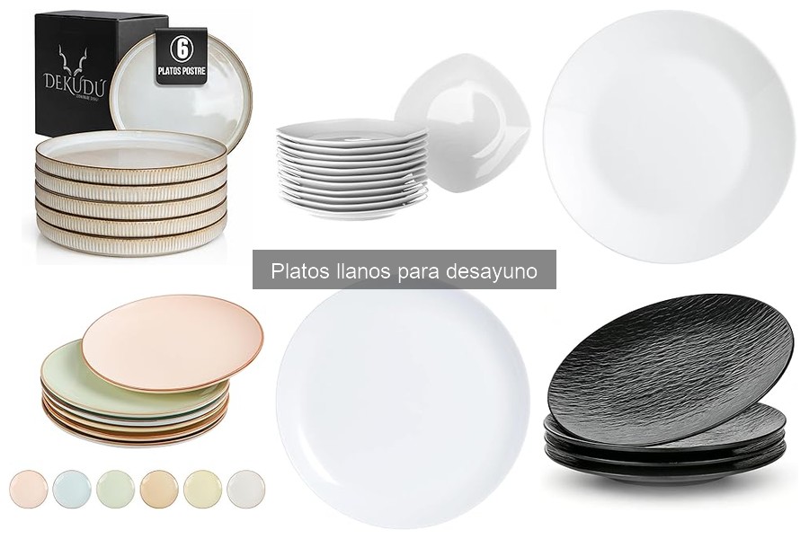 Cómo Elegir Platos Llanos para Desayuno: Guía Práctica