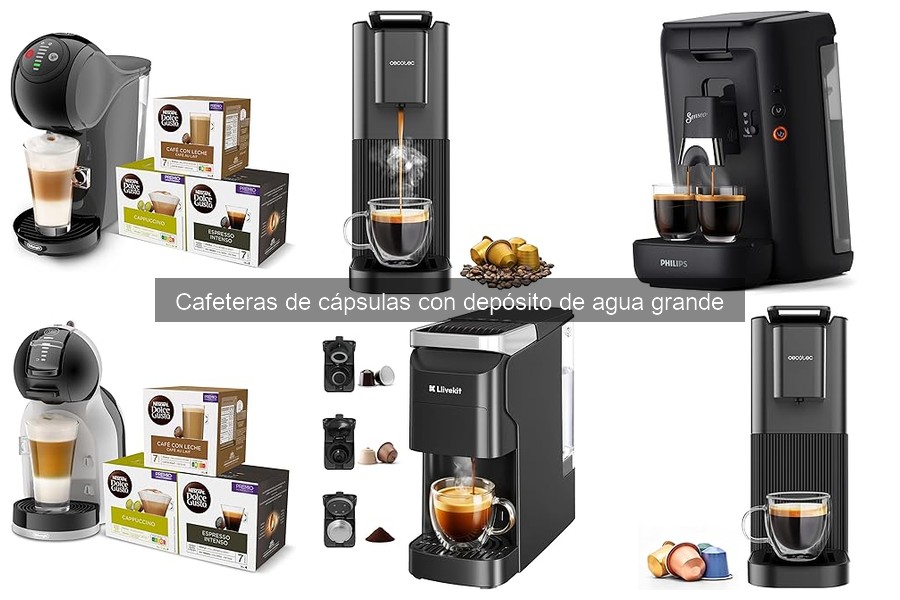 Comparativa de Cafeteras de Cápsulas con Depósito Grande