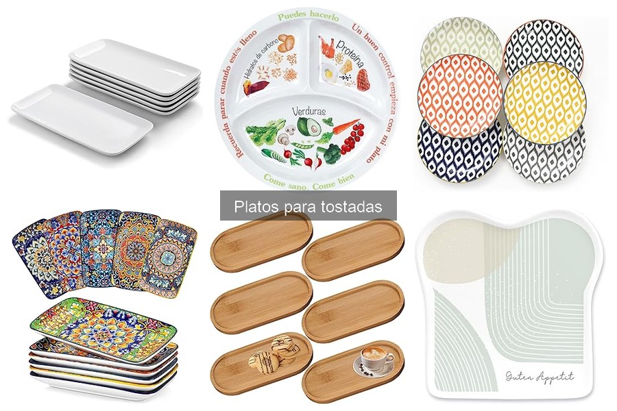 Comparativa de Platos para Tostadas y su Textura