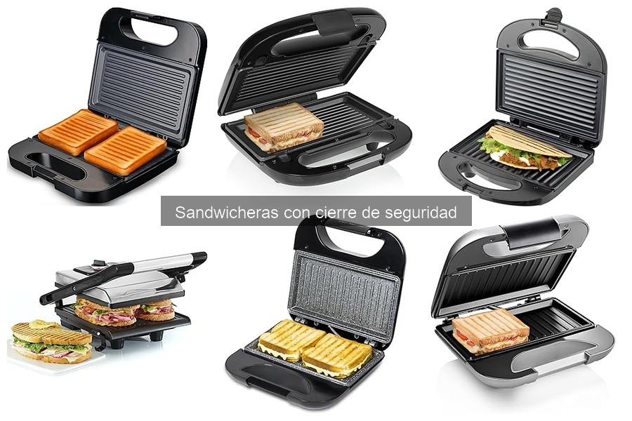 Comparativa: Sandwicheras con y sin cierre de seguridad