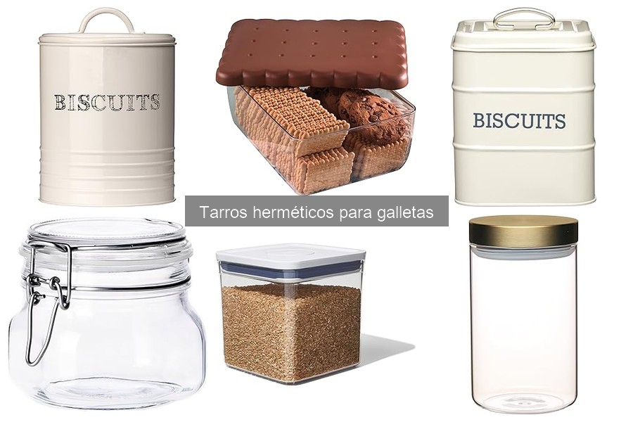 Guía para Elegir el Mejor Tarro Hermético para Galletas