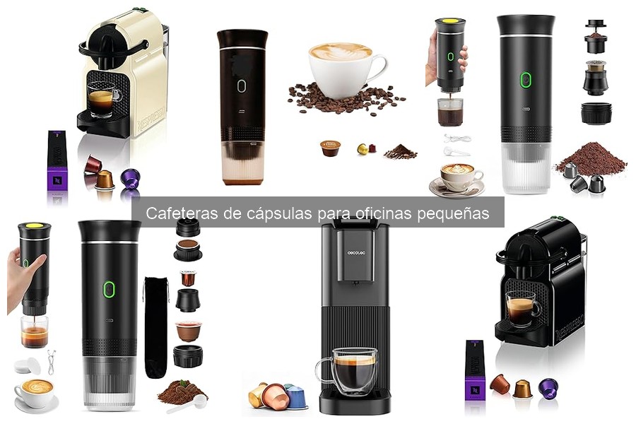 Guía para elegir la mejor cafetera de cápsulas para oficinas pequeñas
