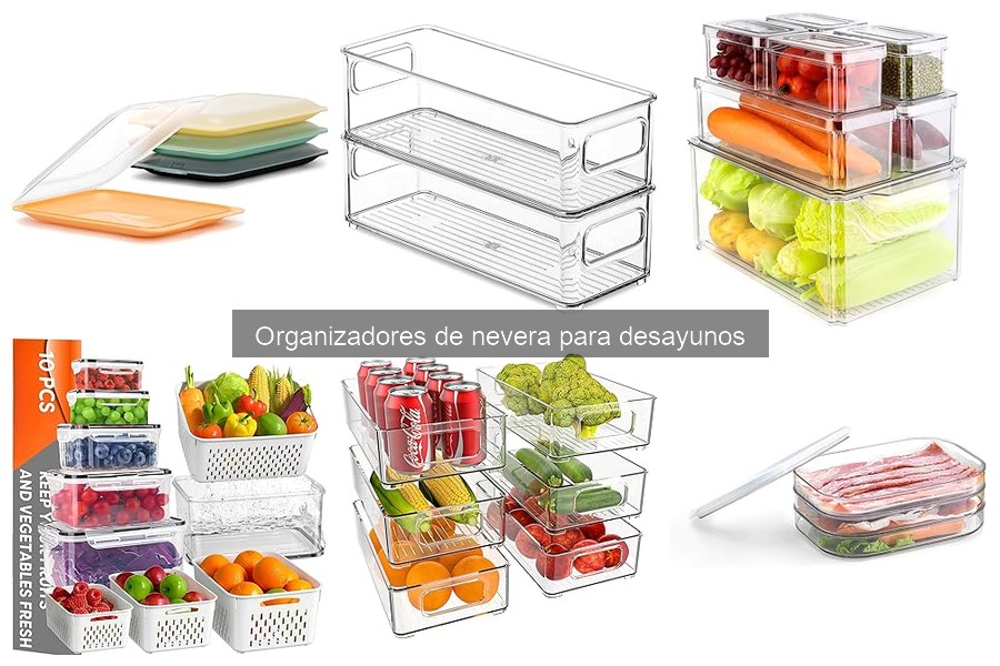 Mejores organizadores de nevera para desayunos en espacios pequeños