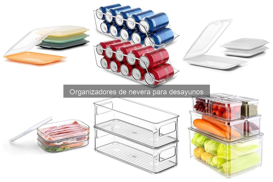 Mejores organizadores de nevera para mantener frescos los desayunos