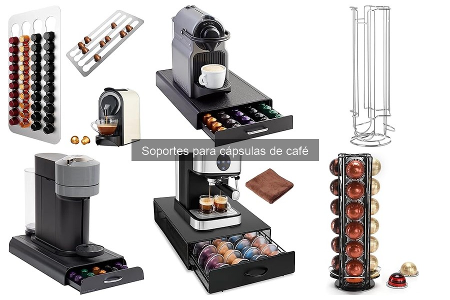 Opiniones sobre los mejores soportes para cápsulas de café