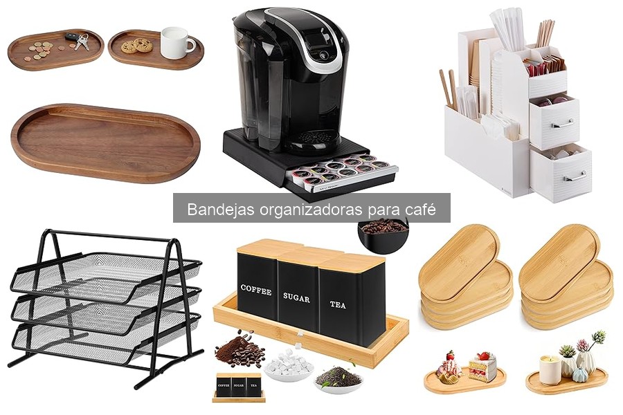 ¿Qué son las bandejas organizadoras para café y su utilidad?