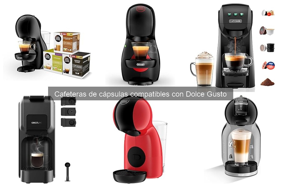 ¿Qué son las cafeteras de cápsulas compatibles con Dolce Gusto?