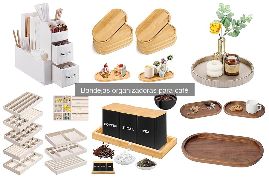 Tipos de Bandejas Organizadoras para Café: Guía Completa