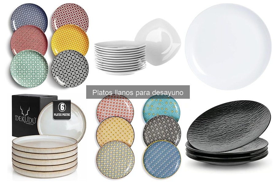 Tipos de Platos Llanos para Desayuno: Guía Completa