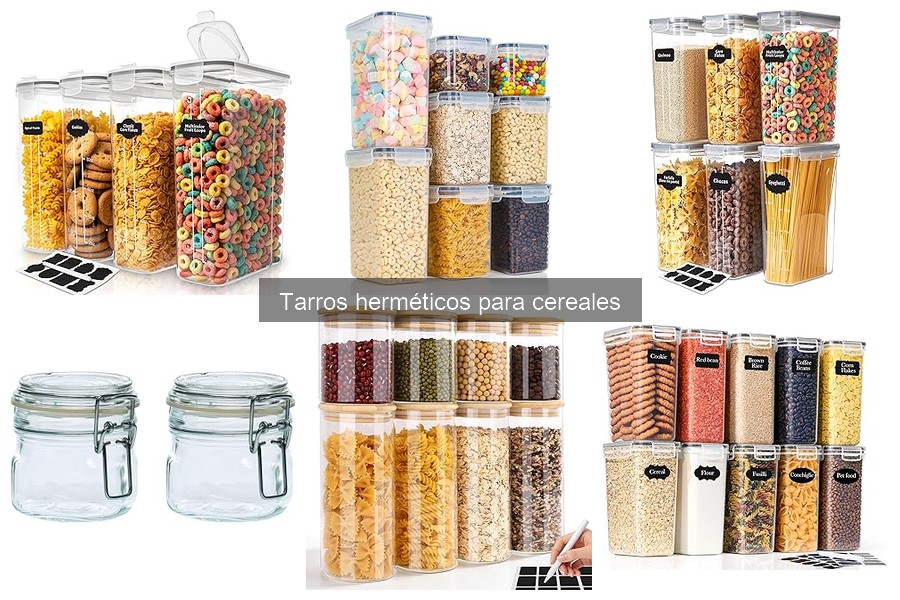 Tipos de tarros herméticos para cereales: guía completa