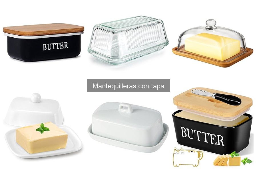 Ventajas y desventajas de las mantequilleras con tapa