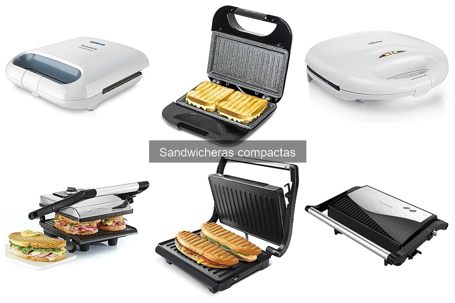 Ventajas y Desventajas de las Sandwicheras Compactas